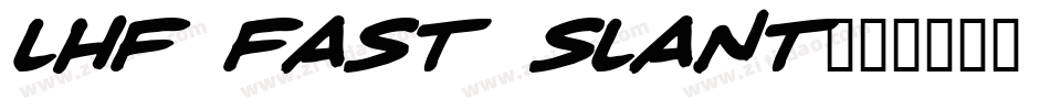 LHF Fast Slant字体转换